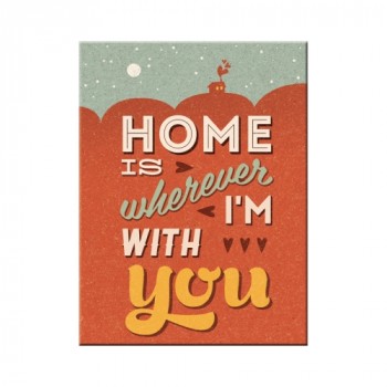 Blechpostkarte Home is wherever I'm with you